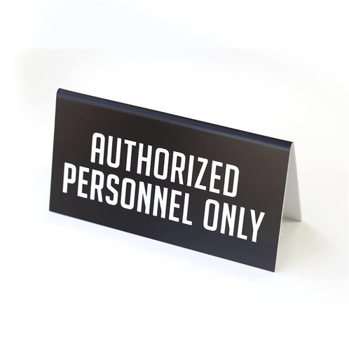 Authorized Personnel Only desk and Counter Sign - Office Signs